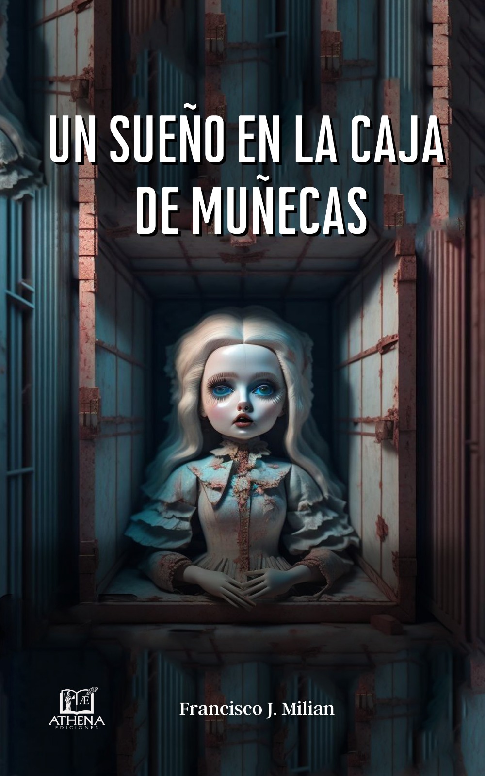 Portada del libro Un Sueño en la Caja de Muñecas del Dr. Francisco J. Milian Rodríguez